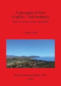 bokomslag Il Insediamenti e sviluppo del paesaggio di Nora (CA) dalla Repubblica al tardoantico