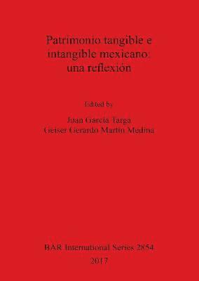 bokomslag Patrimonio tangible e intangible mexicano: una reflexin