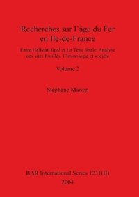 bokomslag Recherches sur l'ge du Fer en Ile-de-France, Volume II