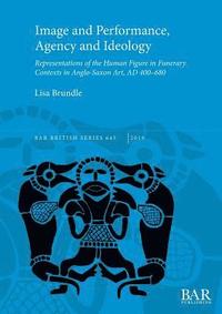 bokomslag Image and Performance, Agency and Ideology