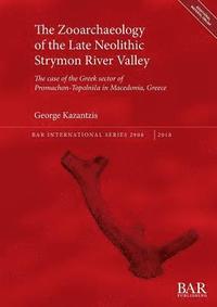 bokomslag The Zooarchaeology of the Late Neolithic Strymon River Valley