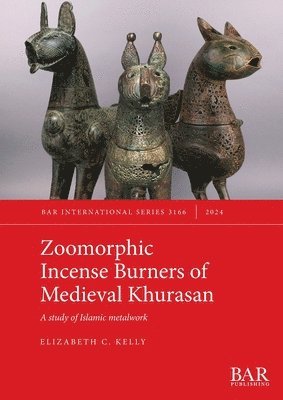 Zoomorphic Incense Burners of Medieval Khurasan 1
