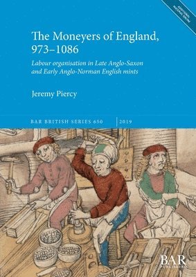 bokomslag The Moneyers of England, 973-1086