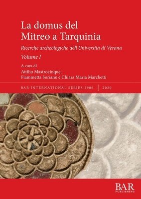 La domus del Mitreo a Tarquinia 1