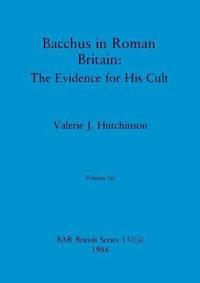 bokomslag Bacchus in Roman Britain, Volume ii