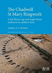 bokomslag The Chadwell St Mary Ringwork