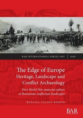 The Edge of Europe. Heritage, Landscape and Conflict Archaeology 1