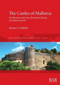 bokomslag The Castles of Mallorca