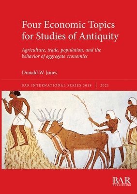 Donald W. Jones, W. Jones, Donald - Four Economic Topics for Studies of Antiquity, Häftad