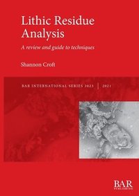 bokomslag Lithic Residue Analysis