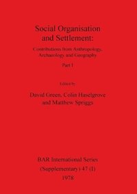 bokomslag Social Organisation and Settlement, Part I