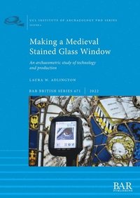 bokomslag Making a Medieval Stained Glass Window