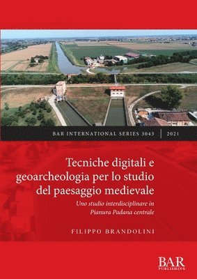 Tecniche digitali e geoarcheologia per lo studio del paesaggio medievale 1