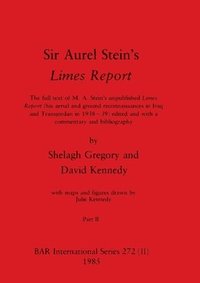 bokomslag Sir Aurel Stein's Limes Report, Part II
