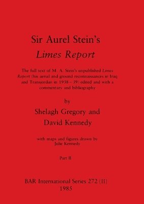 Sir Aurel Stein's Limes Report, Part II 1