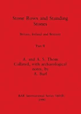 Stone Rows and Standing Stones, Part II 1