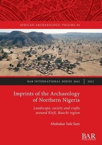 bokomslag Imprints of the Archaeology of Northern Nigeria