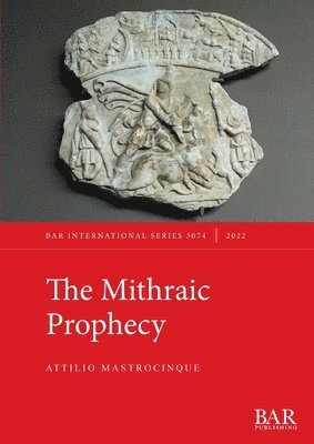 bokomslag The Mithraic Prophecy