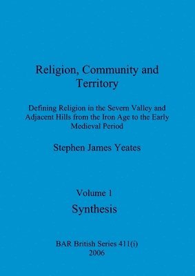 bokomslag Religion, Community and Territory, Volume 1