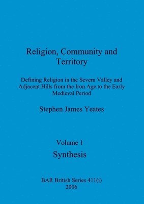 bokomslag Religion, Community and Territory, Volume 1