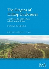 bokomslag The Origins of Hilltop Enclosures