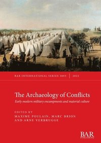 bokomslag The Archaeology of Conflicts
