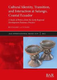 bokomslag Cultural Identity, Transition, and Interaction at Salango, Coastal Ecuador