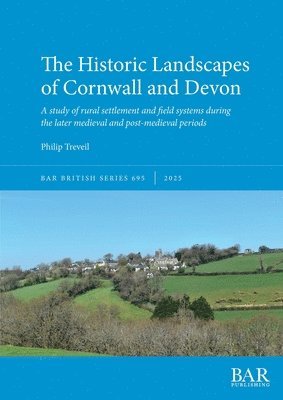 Philip Treveil - Historic Landscapes of Cornwall and Devon, Häftad