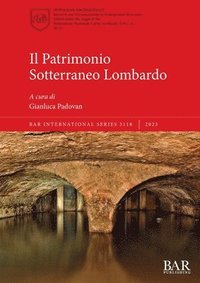 bokomslag Il Patrimonio Sotterraneo Lombardo