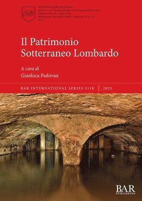 bokomslag Il Patrimonio Sotterraneo Lombardo