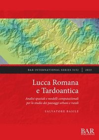 bokomslag Lucca Romana e Tardoantica