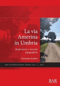 bokomslag La via Amerina in Umbria