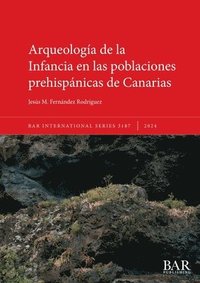 bokomslag Arqueología de la Infancia en las poblaciones prehispánicas de Canarias