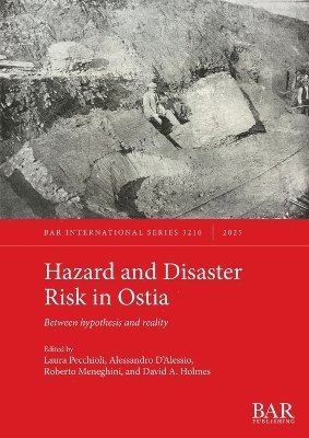 Laura Pecchioli, Alessandro D'Alessio, Roberto Meneghini - Hazard and Disaster Risk in Ostia, Häftad