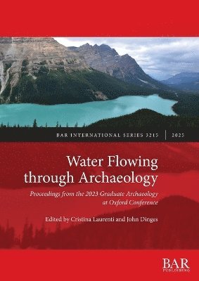 Cristina Laurenti, John Dinges - Water Flowing through Archaeology, Häftad