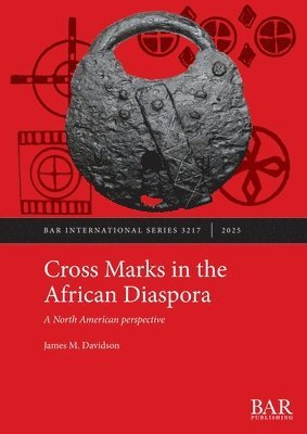 James M Davidson - Cross Marks in the African Diaspora, Häftad