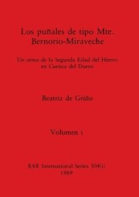 bokomslag Los puales de tipo Mte. Bernorio-Miraveche, Volumen i