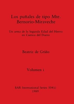 puñales de tipo Mte. Bernorio-Miraveche, Volumen i