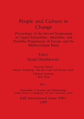 Israel Hershkovitz, Baruch Arensburg, Ofer Bar-Yosef - People and Culture in Change, Part i, Häftad