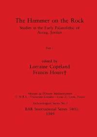 bokomslag The Hammer on the Rock, Part i