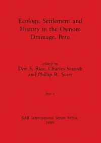 bokomslag Ecology, Settlement and History in the Osmore Drainage, Peru, Part ii