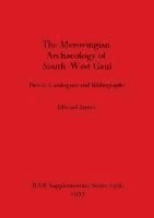 Edward James - Merovingian Archaeology of South-west Gaul, Volume II, Häftad