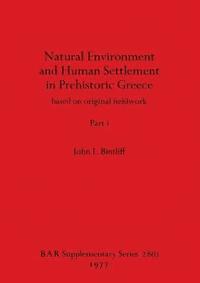 bokomslag Natural Environment and Human Settlement in Prehistoric Greece, Part i