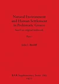 bokomslag Natural Environment and Human Settlement in Prehistoric Greece, Part i