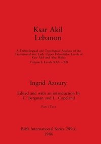 bokomslag Ksar Akil Lebanon, Part i