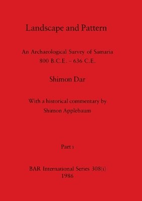 Shimon Dar - Landscape and Pattern, Part i, Häftad