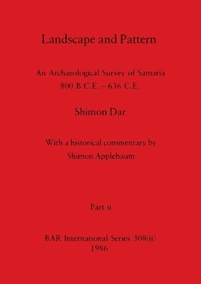 Shimon Dar, Shimon Dar with a Historical Commenta - Landscape and Pattern, Part ii, Häftad