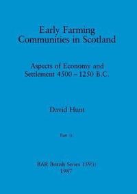 bokomslag Early Farming Communities in Scotland, Part i