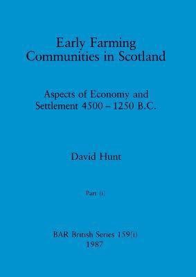 bokomslag Early Farming Communities in Scotland, Part i