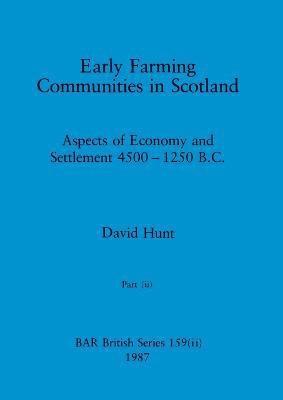 bokomslag Early Farming Communities in Scotland, Part ii